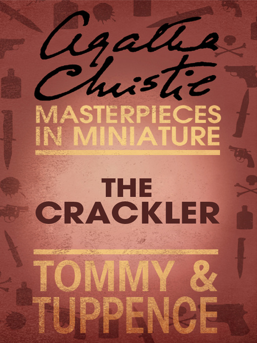Title details for The Crackler by Agatha Christie - Wait list